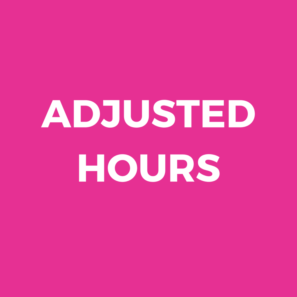 Reduced Hours for Covid-19